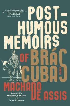 Posthumous Memoirs of Brás Cubas by Machado De Assis