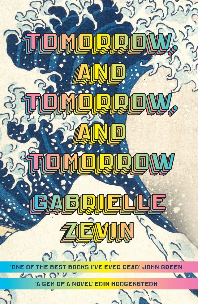 Read 1 Of 2023. Tomorrow, And Tomorrow, And Tomorrow By Gabrielle Zevin
